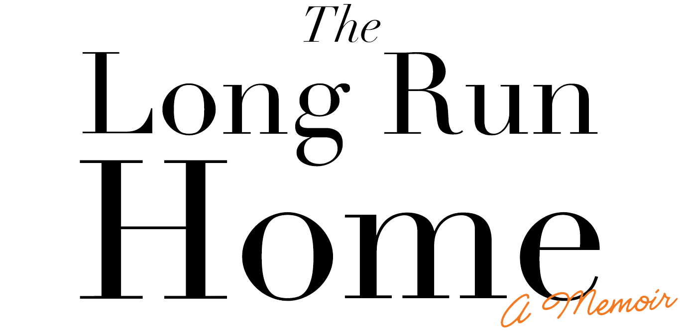 thelongrunhome_wide The Long Run Home: A Memoir